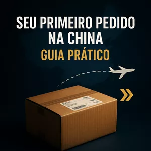 Imagem do curso Seu Primeiro Pedido na China: Guia Prático
