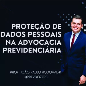 Imagem do curso PROTEÇÃO DE DADOS PESSOAIS NA ADVOCACIA PREVIDENCIÁRIA