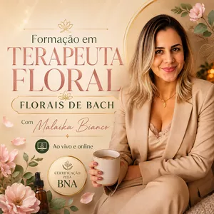 Formação em Terapeuta Floral com Florais de Bach