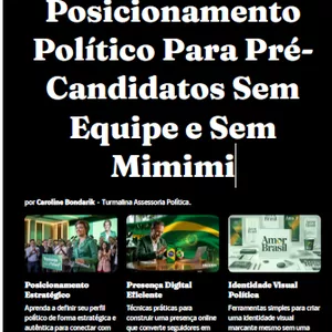 Imagem de capa para o Ebook Mini Kit de Posicionamento Político – Para Pré-Candidatos Sem Equipe e Sem Mimimi 
