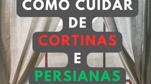 Como Cuidar de Cortinas e Persianas