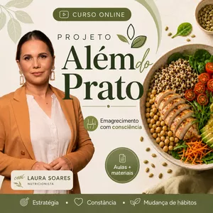 Imagem de Além do Prato: Reeducação Alimentar para uma Vida Equilibrada criado por LAURA APARECIDA FRAGA VILLELA SOARES na hotmart