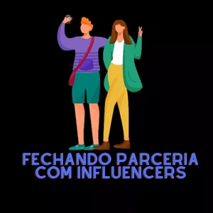 MENTORIA FECHANDO PARCERIA COM INFLUENCERS