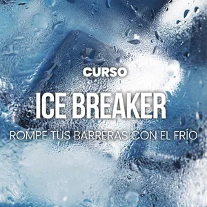 Imagen de portada para Curso online Ice Breaker: Rompe Tus Barreras con el Frío