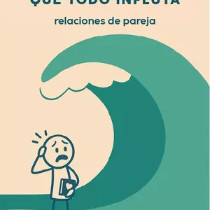 Imagen de portada para Ebook QUE NADA FLUYA Y QUE TODO INFLUYA - TOMO  1: RELACIONES DE PAREJA