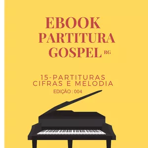 Imagem de capa para o Ebook EBOOK PARTITURAS GOSPEL RG EDIÇÃO 004