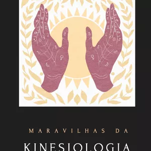 Imagem de capa para o Curso online Maravilhas da Kinesiologia Psico-Emocional