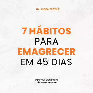 Imagem de capa para o Ebook 7 Hábitos para emagrecer em 45 dias