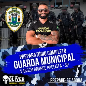 Imagem do curso 👮‍♂️ Preparatório Completo GUARDA MUNICIPAL de VARGEM GRANDE PAULISTA - SP 👮‍♂️ GCM - Instituto Óliver