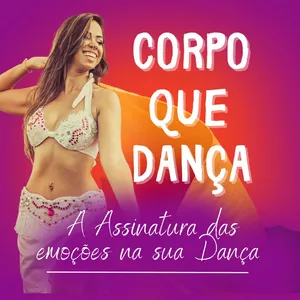 Imagem do curso Corpo que Dança- A assinatura das suas emoções na sua Dança