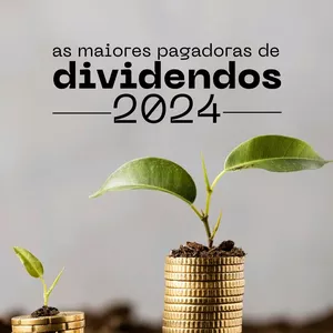 Imagem de capa para o Ebook As Maiores Pagadoras de Dividendos em 2024
