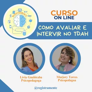 Imagem de capa para o Curso online CURSO COMO AVALIAR E INTERVIR NO TDAH.