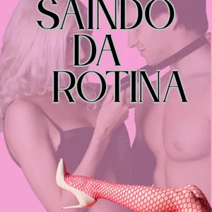 Imagem de capa para o Ebook Saindo da Rotina
