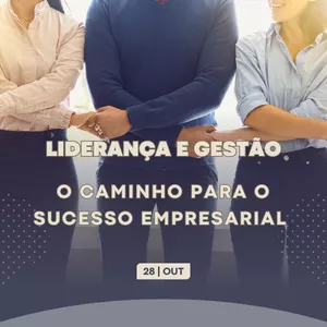 Imagem de capa para o Ebook Liderança e Gestão: O Caminho para o Sucesso Empresarial