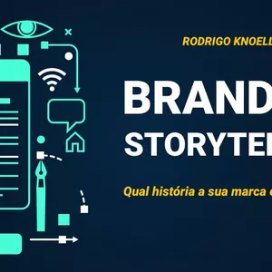 Imagem de capa para o Ebook Branding Storytelling - Qual história a sua marca está contando?