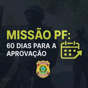 Imagem de capa para o Curso online MISSÃO PF: 60 DIAS PARA A APROVAÇÃO