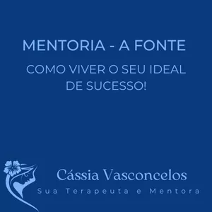 Imagem de capa para o Evento online Mentoria - A Fonte: Como viver o seu ideal de sucesso!