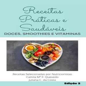 Imagem de capa para o Ebook Receitas Práticas e Saudáveis - Doces, Smoothies e Vitaminas