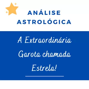 Imagem de capa para o Curso online Análise Astrológica do filme: A extraordinária garota chamada Estrela!
