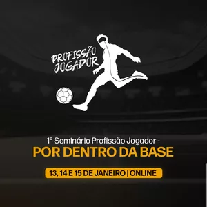 Imagem de capa para o Evento online 1° Seminário Profissão Jogador - Por Dentro da Base