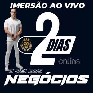 Imagem de capa para o Evento online Imersão Rei dos Negócios: Do Zero ao Lucro em 2 Dias com Baixo Investimento