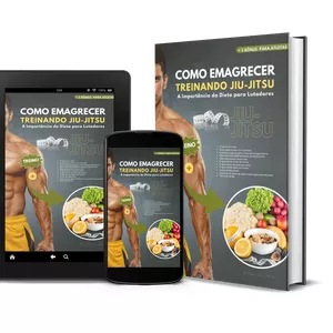 Imagem de capa para o Ebook "Como Emagrecer Treinando Jiu-Jitsu: A Importância da Dieta para Lutadores".