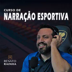 Imagem do curso CURSO DE NARRAÇÃO ESPORTIVA DO RENATO RAINHA