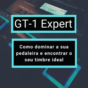 Imagem do curso GT-1 Expert | Encontre o Timbre Perfeito na Sua Pedaleira