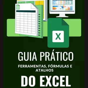 Imagem de capa para o Ebook Guia Prático : Ferramentas, Fórmulas e Atalhos do Excel .