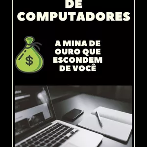 Imagem do curso Manutenção de Computadores - A mina de Ouro Escondida