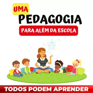Imagem de capa para o Curso online CURSO: UMA PEDAGOGIA PARA ALÉM DA ESCOLA