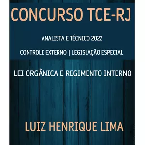 Imagem principal do produto Concurso TCE-RJ 2022 - Controle Externo e Legislação Especial - Lei Orgânica e Regimento Interno
