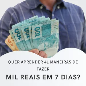 Imagem do curso 41 Maneiras de fazer mil reais em 7 dias