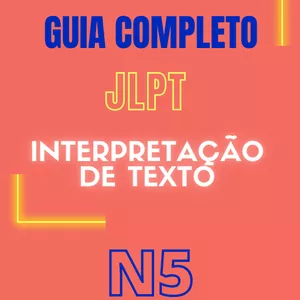 Imagem de capa para o Curso online Guia Completo de Interpretação de texto JLPT - N5