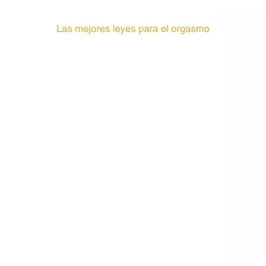 Imagen de portada para Ebook LAS LEYES EL ORGASMO 