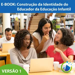 Imagem de capa para o Ebook Construção da Identidade do Educador da Educação Infantil