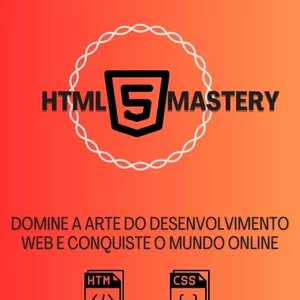 Imagem de capa para o Ebook HTML Mastery: Conhecendo a Arte do Desenvolvimento Web