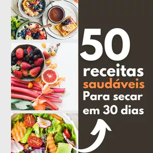 Imagem de capa para o Ebook 50 reçeitas para secar em 30 dias2.0