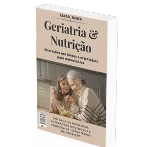 Imagem de capa para o Ebook Geriatria e Nutrição: Alterações nos idosos e estratégias para minimizá-las