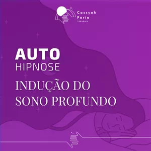 Imagem de capa para o Curso online Auto-Hipnose - Indução ao Sono - Autor Cassyah Faria