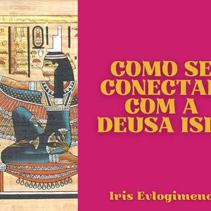 Imagem de capa para o Ebook Como se conectar com a Deusa Isis