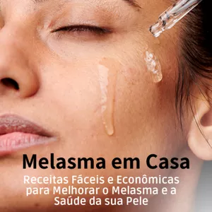 Imagem de capa para o Ebook SkinCare - Melasma em Casa