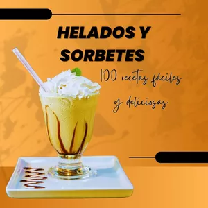 Imagen de portada para Ebook Helados y sorbetes 100 recetas fáciles y deliciosas