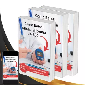 Imagem de capa para o Ebook Como Baixei Minha Glicemia de 360 para 112