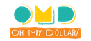 Oh My Dollar!