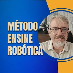 Imagem do curso MÉTODO ENSINE ROBÓTICA
