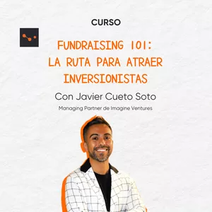 Imagen de portada para Curso online Fundraising 101: La Ruta para Atraer Inversionistas