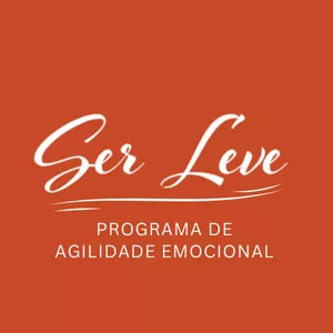 Imagem de capa para o Curso online Ser Leve - Programa de Agilidade Emocional com Mindfulness