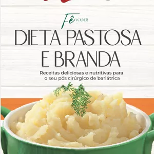 Imagem de capa para o Ebook E-book de Receitas da Dieta Pastosa e Branda