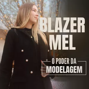 Imagem de capa para o Curso online O Poder da Modelagem- Blazer Mel